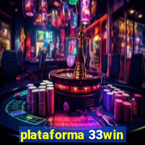 plataforma 33win